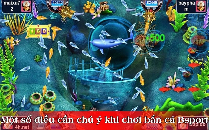 Một số điều cần chú ý trong khi chơi bắn cá tại Bsport