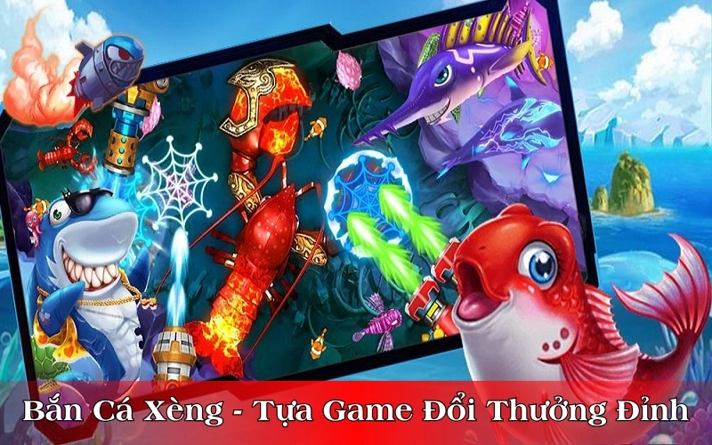 Bắn Cá Xèng