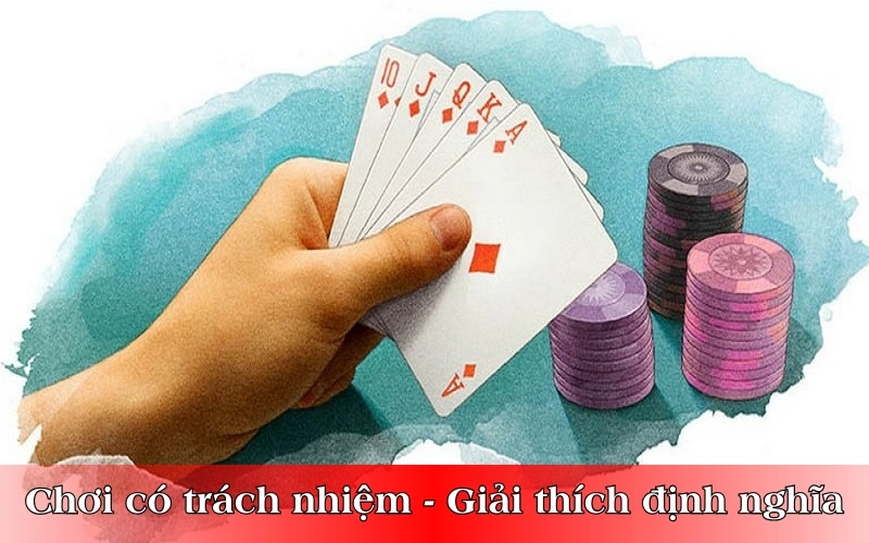 Chơi có trách nhiệm - Giải thích cho anh em các định nghĩa