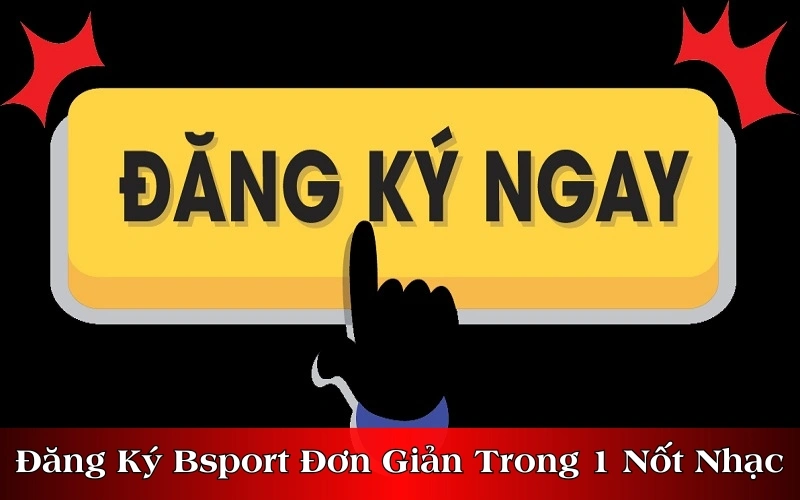 Đăng Ký Bsport