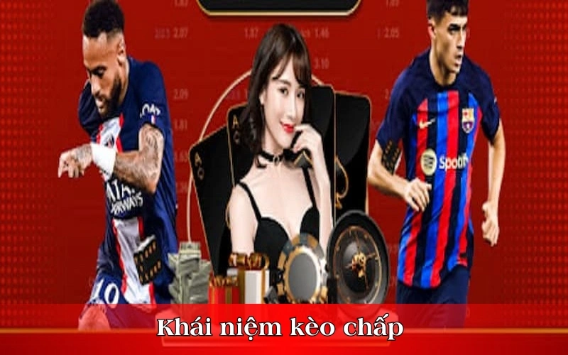 Khái niệm kèo chấp 